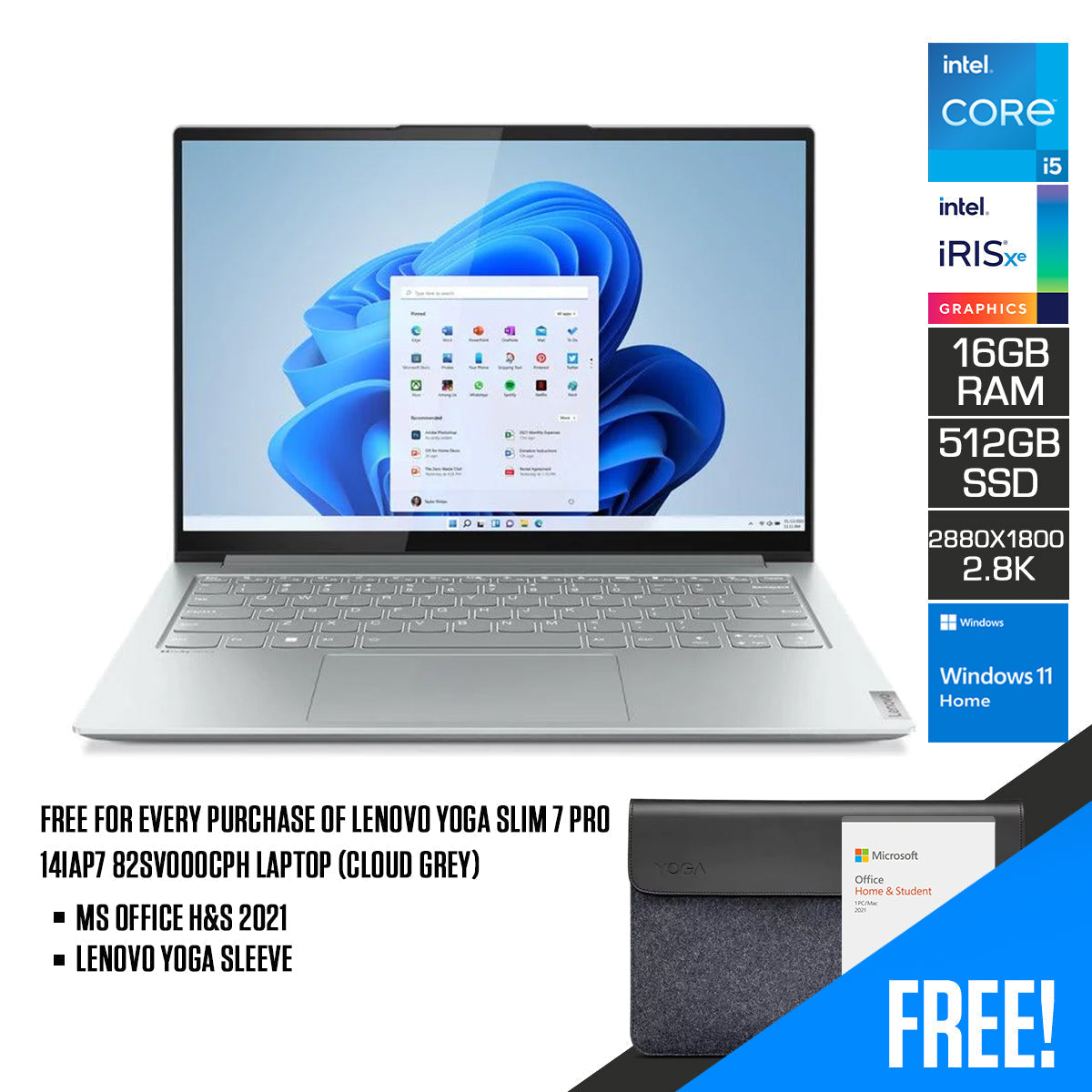 LENOVO Yoga Slim 7 Pro 14IAP7 82SV000CPH Laptop (Cloud Grey) | 14” 2.8K | i5-1240P | 16GB RAM | 512 GB SSD | Iris Xe Graphics | Windows 11 Home | MS Office Home & Student 2021 | LENOVO Yoga Sleeve