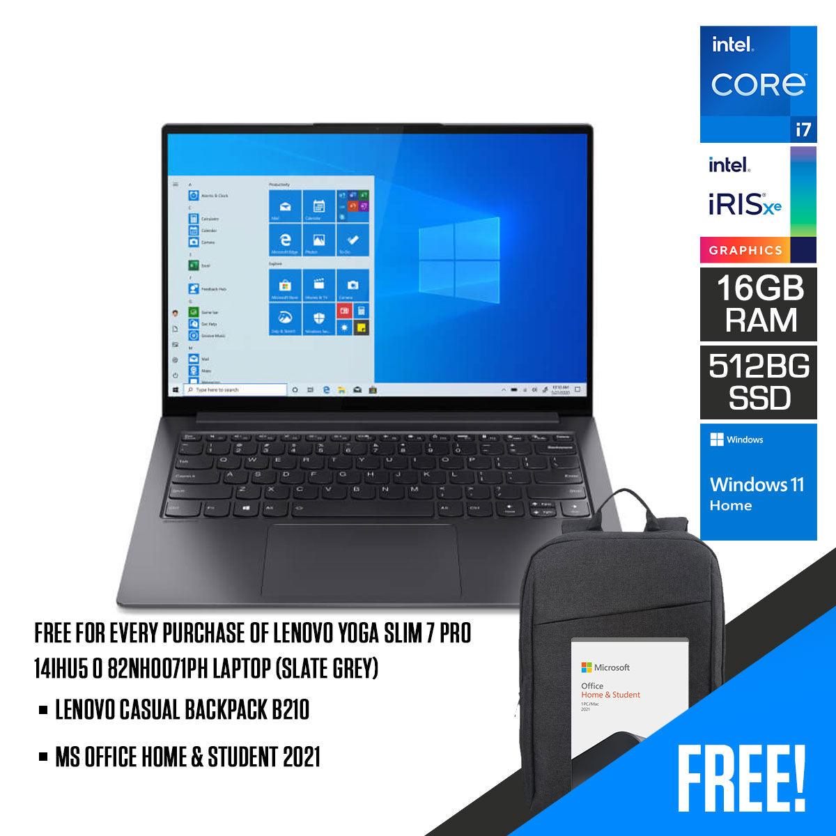 Lenovo Yoga Slim 7 Pro 14IHU5 O 82NH0071PH  Laptop (Slate Grey) | 14”  2.8K Oled | i7-11370H | 16 GB RAM DDR4 | 512 GB SSD | Iris Xe Graphics | Windows 11 Home | MS Office H&S 2021 | Lenovo Casual Backpack B210
