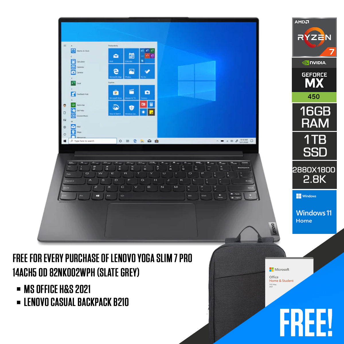LENOVO Yoga Slim 7 Pro 14ACH5 OD 82NK002WPH (Slate Grey) | 14” Oled | Ryzen 7 5800HS | 16GB LPDDR4 | 1TB SSD | MX450 | Win11 | MS Office Home & Student 2021 | Lenovo Casual Backpack B210