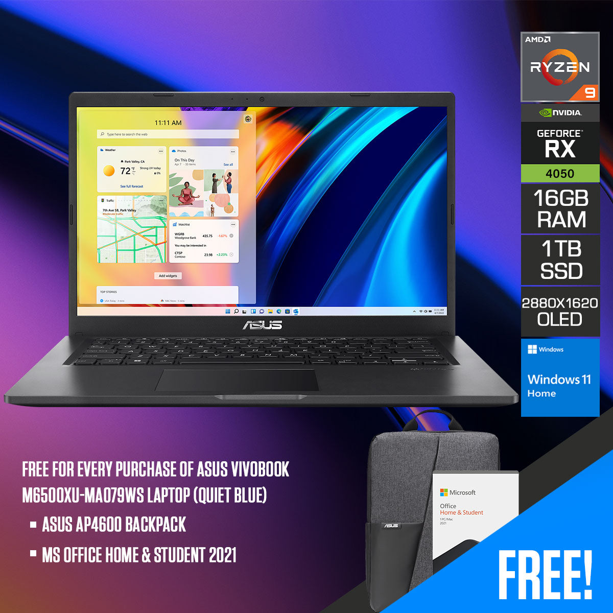Asus Vivobook M6500XU-MA079WS Laptop (Quiet Blue) | 15.6" OLED (2880X1620) | Ryzen 9 7940HS | 16GB RAM | 1TB SSD | RTX4050 | Windows 11 Home | MS Office Home & Student 2021 |  Asus AP4600 Backpack